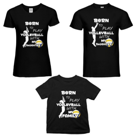 Tris t-shirt adulti bambino born to play volleyball with my son my daughter Per la famiglia