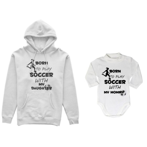 Coordinato felpe o body lupetto neonato madre figlio born to play soccer with my son my daughter Per la mamma 2