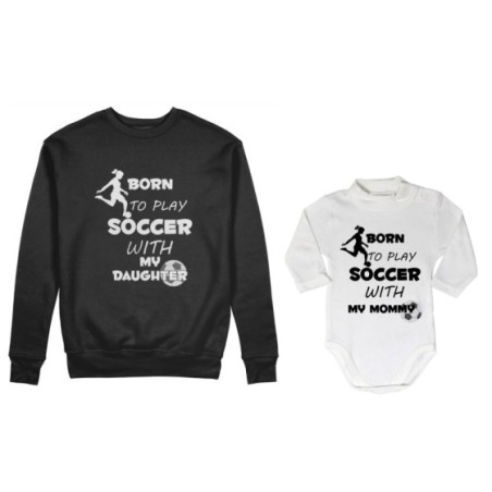Coordinato felpe o body lupetto neonato madre figlio born to play soccer with my son my daughter Per la mamma