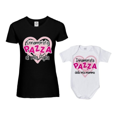 Coordinato t-shirt e body neonato madre figlio innamorata pazza di mio figlio mia figlia Per la mamma