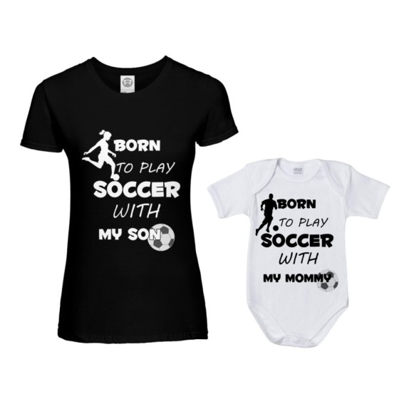 Coordinato t-shirt e body neonato madre figlio born to play soccer with my son my daughter Per la mamma