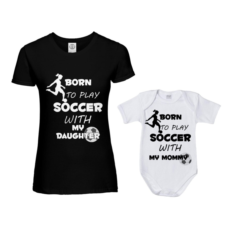 Coordinato t-shirt e body neonato madre figlio born to play soccer with my son my daughter Per la mamma