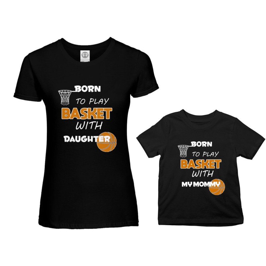 Coordinato t-shirt madre figlio born to play basket with my son my daughter Per la mamma