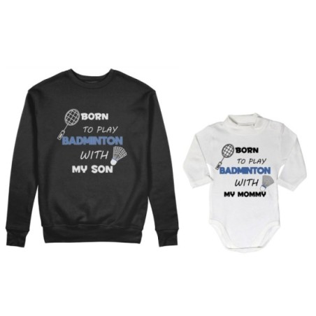 Coordinato felpe o body lupetto neonato madre figlio born to play badminton with my son my daughter Per la mamma