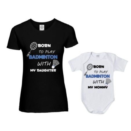 Coordinato t-shirt e body neonato madre figlio born to play badminton with my son my daughter Per la mamma