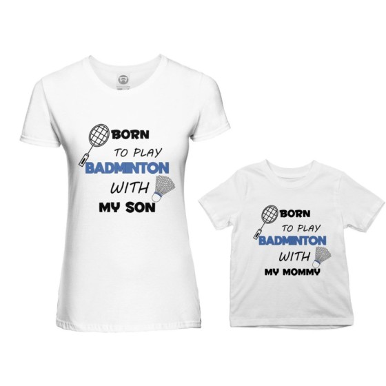 Coordinato t-shirt madre figlio born to play badminton with my son my daughter Per la mamma