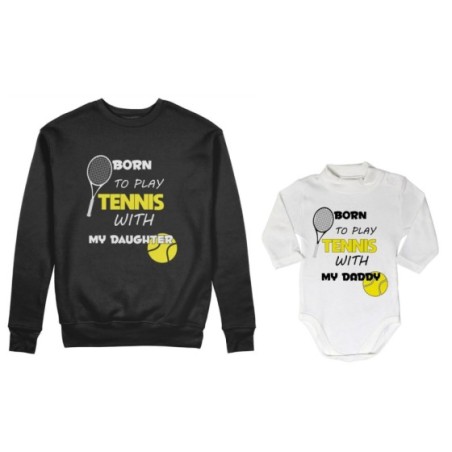 Coordinato felpe o body lupetto neonato padre figlio born to play tennis with my son my daughter Per il papà