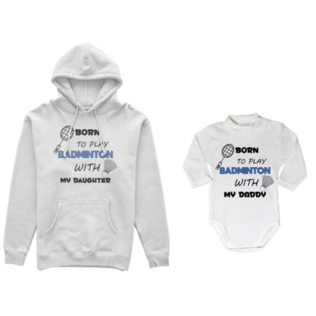 Coordinato felpe o body lupetto neonato padre figlio born to play badminton with my son my daughter Per il papà