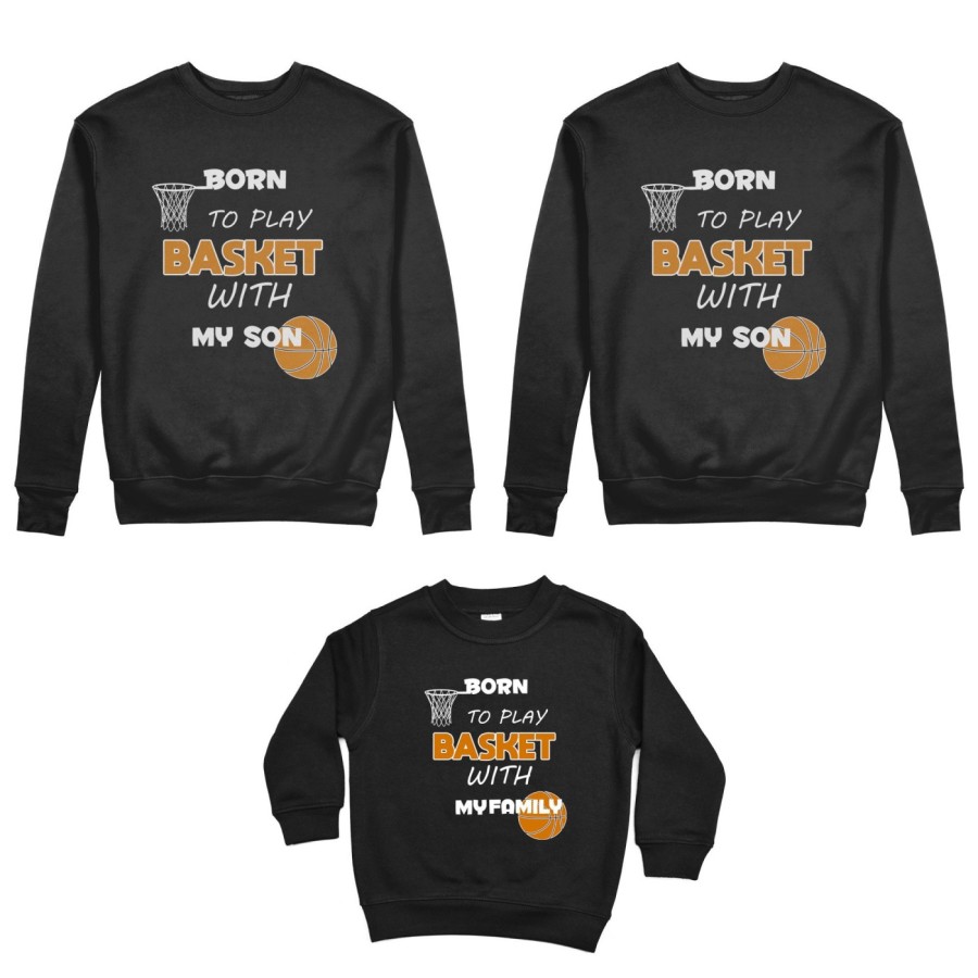 Tris felpe adulti bambino born to play basket with my son my daughter Per la famiglia