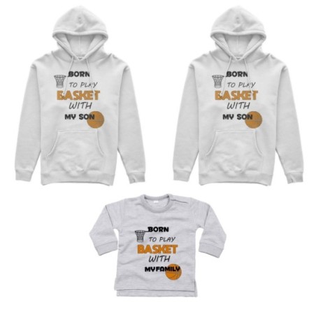 Tris felpe adulti neonato o body lupetto neonato born to play basket with my son my daughter Per la famiglia