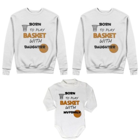 Tris felpe adulti neonato o body lupetto neonato born to play basket with my son my daughter Per la famiglia