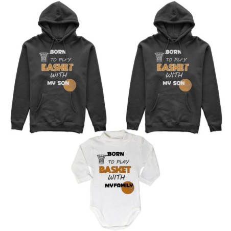 Tris felpe adulti neonato o body lupetto neonato born to play basket with my son my daughter Per la famiglia