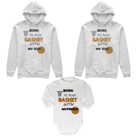 Tris felpe adulti neonato o body lupetto neonato born to play basket with my son my daughter Per la famiglia