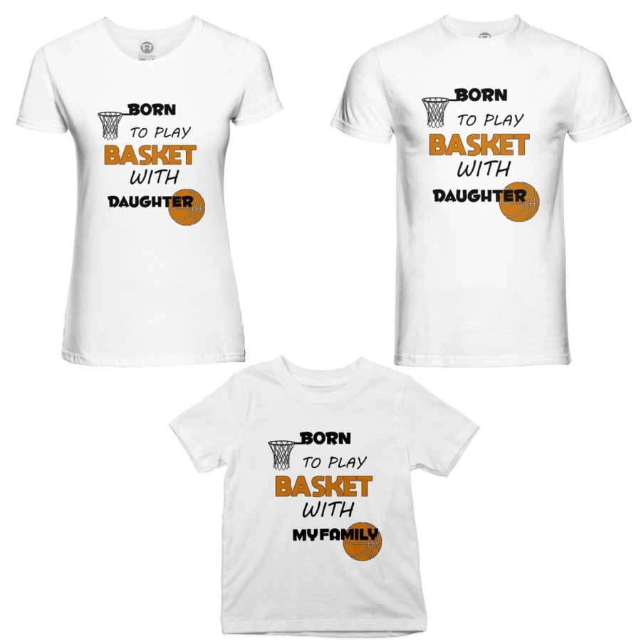 Tris t-shirt adulti bambino born to play basket with my son my daughter Per la famiglia