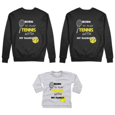 Tris felpe adulti neonato o body lupetto neonato born to play tennis with my son my daughter Per la famiglia
