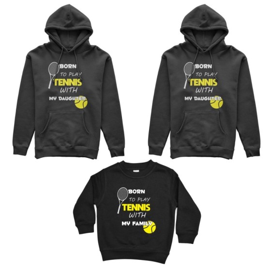 Tris felpe adulti bambino born to play tennis with my son my daughter Per la famiglia