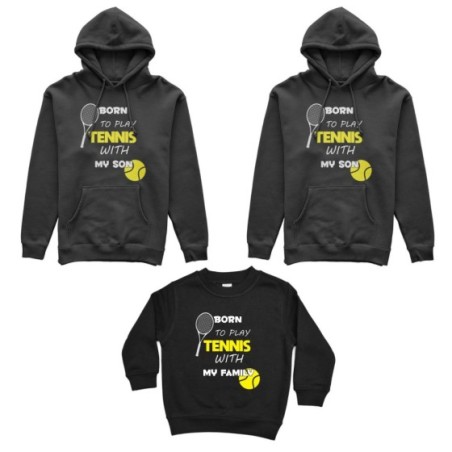 Tris felpe adulti bambino born to play tennis with my son my daughter Per la famiglia