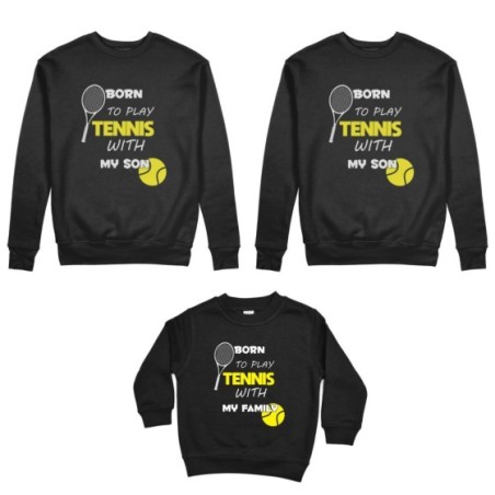 Tris felpe adulti bambino born to play tennis with my son my daughter Per la famiglia