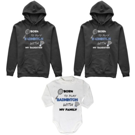Tris felpe adulti neonato o body lupetto neonato born to play badminton with my son my daughter Per la famiglia