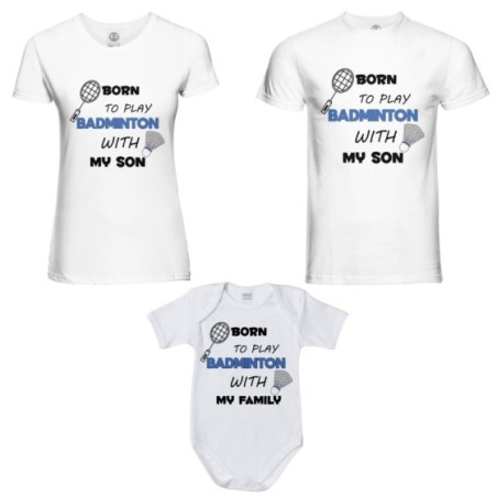 Tris t-shirt adulti e body neonato born to play badminton with my son my daughter Per la famiglia