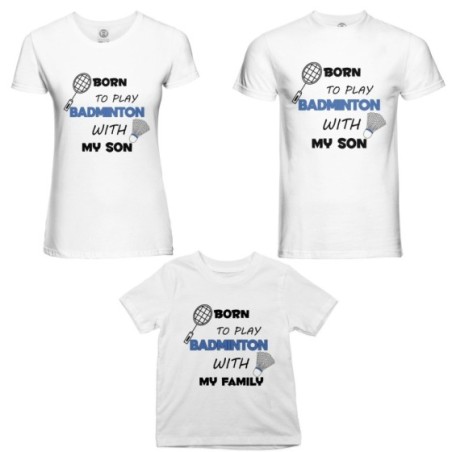 Tris t-shirt adulti bambino born to play badminton with my son my daughter Per la famiglia