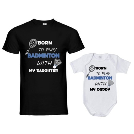 Coordinato t-shirt padre figlio born to play badminton with my son my daughter Per il papà