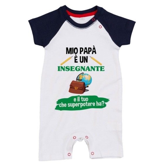 Pagliaccetto neonato il mio papà la mia mamma è un'insegnante e il tuo la tua che superpotere ha