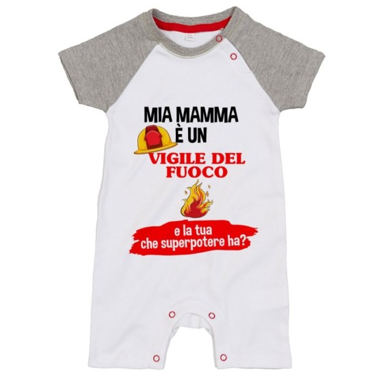 Pagliaccetto neonato il mio papà la mia mamma è un vigile del fuoco e il tuo la tua che superpotere ha
