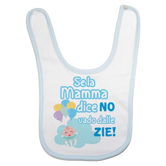 Bavaglino neonato personalizzabile nome se la mamma dice di no vado dallo zio dagli zii Per gli zii
