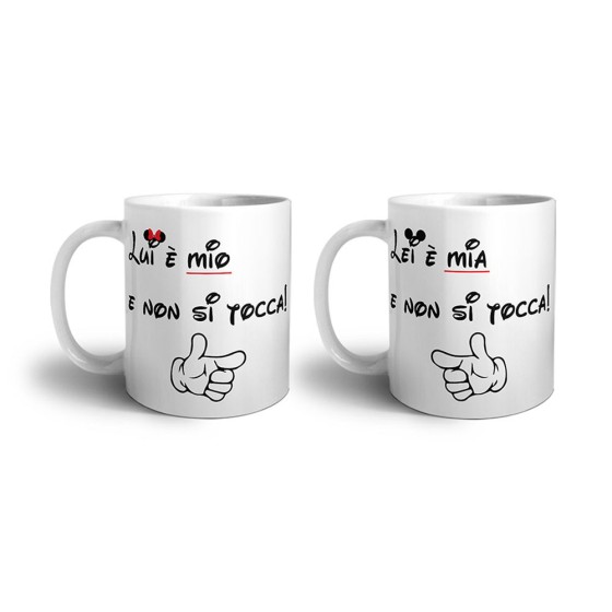 Coppia di tazze personalizzabili con nomi lui è mio non si tocca lei è mia non si tocca