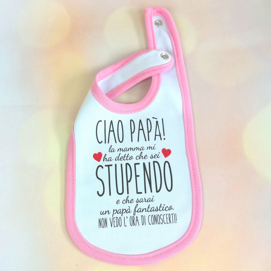 Bavaglino neonato ciao papà mamma mi ha detto che sei stupendo e che sarai un papà fantastico