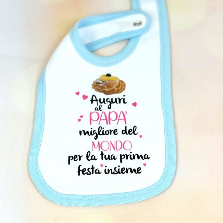 Bavaglino neonato zeppola auguri al papà migliore del mondo per la tua prima festa insieme