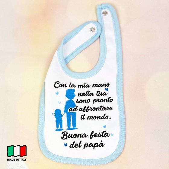 Bavaglino neonato papà con la mia mano nella tua sono pronto ad affrontare il mondo