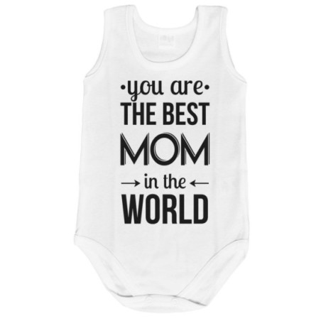 Body neonato you are the best mom in the world
