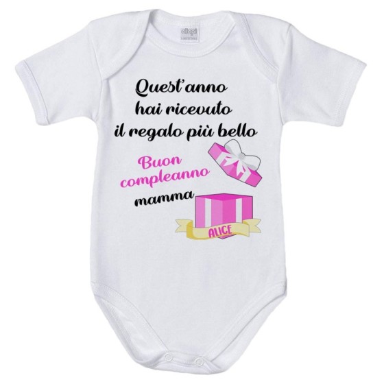 Body neonato personalizzato con nome mamma quest'anno hai ricevuto il regalo di compleanno più bello Per la mamma