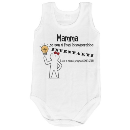 Body neonato mamma se non ci fossi bisognerebbe inventarti