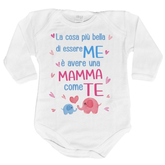 Body neonato la cosa più bella di essere me è avere una mamma come te Per la mamma