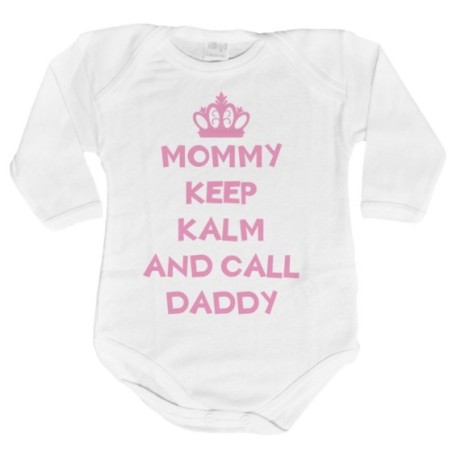 Body neonato mommy keep calm and call daddy Per la mamma