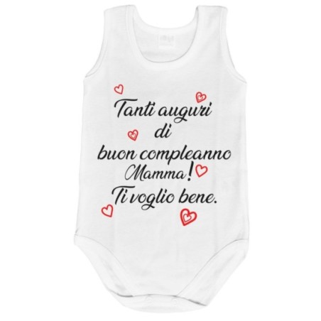 Body neonato tanti auguri di buon compleanno mamma ti...