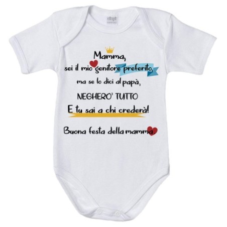 Body neonato mamma sei il mio genitore preferito ma se lo...