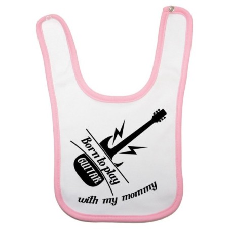 Bavaglino neonato born to play guitar with my mommy Per la mamma