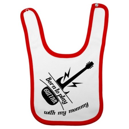 Bavaglino neonato born to play guitar with my mommy Per la mamma