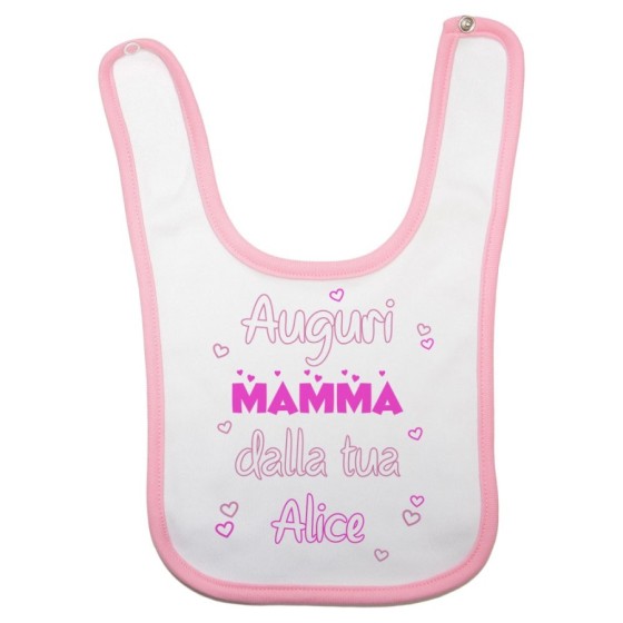Bavaglino neonata personalizzato con nome auguri mamma dalla tua Per la mamma