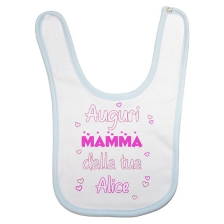 Bavaglino neonata personalizzato con nome auguri mamma dalla tua Per la mamma