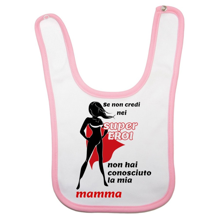Bavaglino neonato se non credi nei super eroi non hai conosciuto la mia mamma Per la mamma