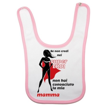 Bavaglino neonato se non credi nei super eroi non hai...