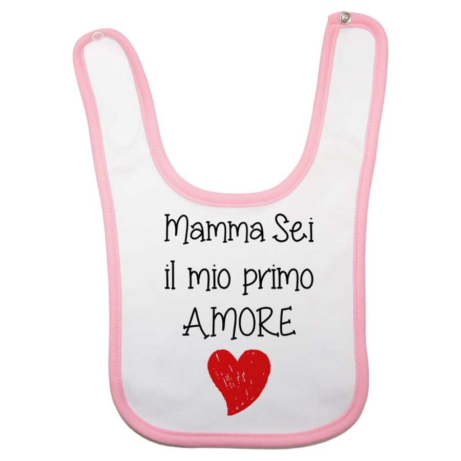 Bavaglino neonato mamma sei il mio primo amore Per la mamma