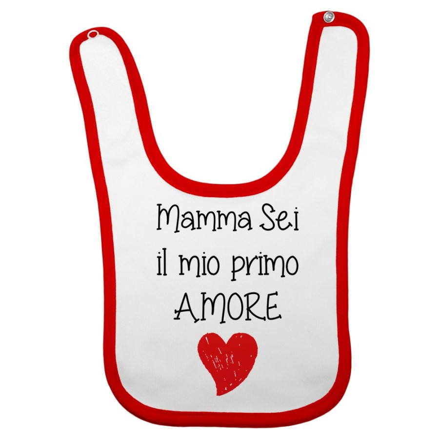 Bavaglino neonato mamma sei il mio primo amore Per la mamma