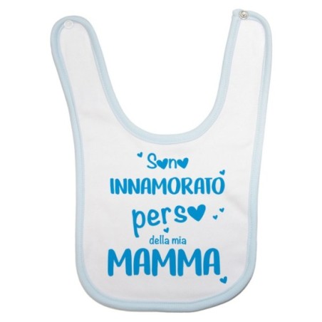 Bavaglino neonato sono innamorato perso della mia mamma
