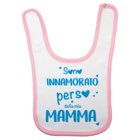 Bavaglino neonato sono innamorato perso della mia mamma Per la mamma